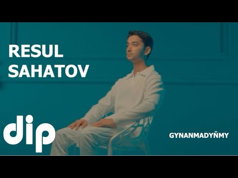Resul Sahatov- Gynanmadyñmy (Official Video)