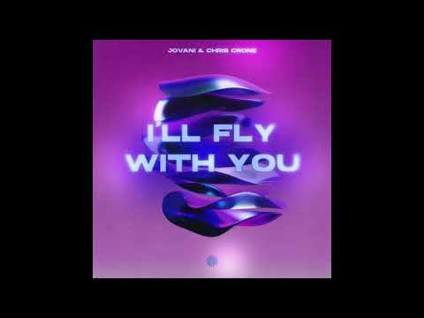 Jovani - I´ll Fly With You (feat. Chris Crone)