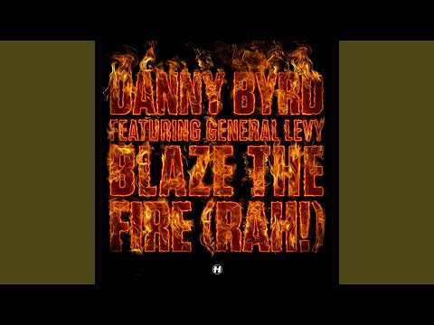 Blaze The Fire (Rah!) (Radio Edit)