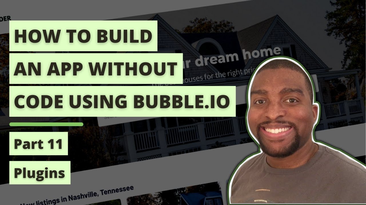 Using Plugins in Bubble.io: Pt.11 - How to Build an App Without Code Tutorial