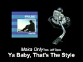 Moka Only feat. Jeff Spec - Ya Baby, That's The Style