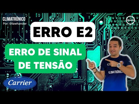 Vídeo: Erro E2 (sinal de tensão) Carrier Inverter — 5 testes