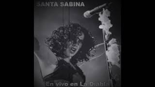 Santa Sabina - Miedo (En vivo desde La Diabla)
