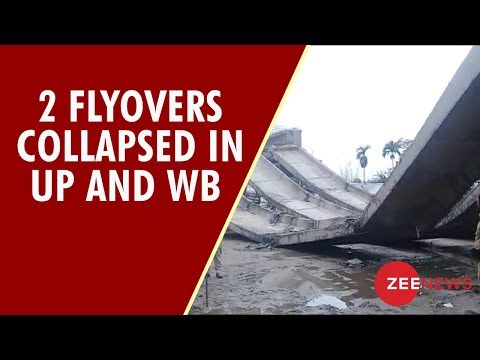 2 Under-construction Flyovers collapsed in Uttar Pradesh's Basti and West Bengal's Siliguri