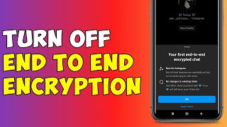 How To Turn Off End To End Encryption In Instagram (2024)