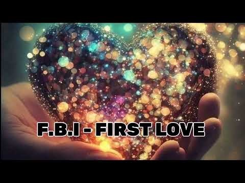 F.B.I _- FIRST LOVE (SIERRA LEONE MUSIC)