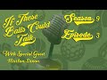 If These Balls Could Talk S9 Ep3 Balls Of Capicola