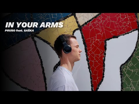 PRUSO - In your arms (Feat. Saška)