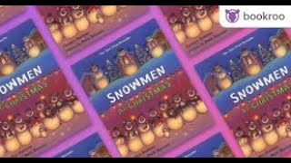 Snowmen at Christmas a READ ALOUD w/bonus song!