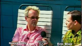 Howard Jones &amp; Eric Blair talk music career &amp; Bijou Phillips 1999