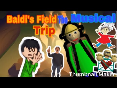 MAXIanimated:Baldi’s Field Trip: The Musical Animation