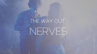 The Way Out - Nerves
