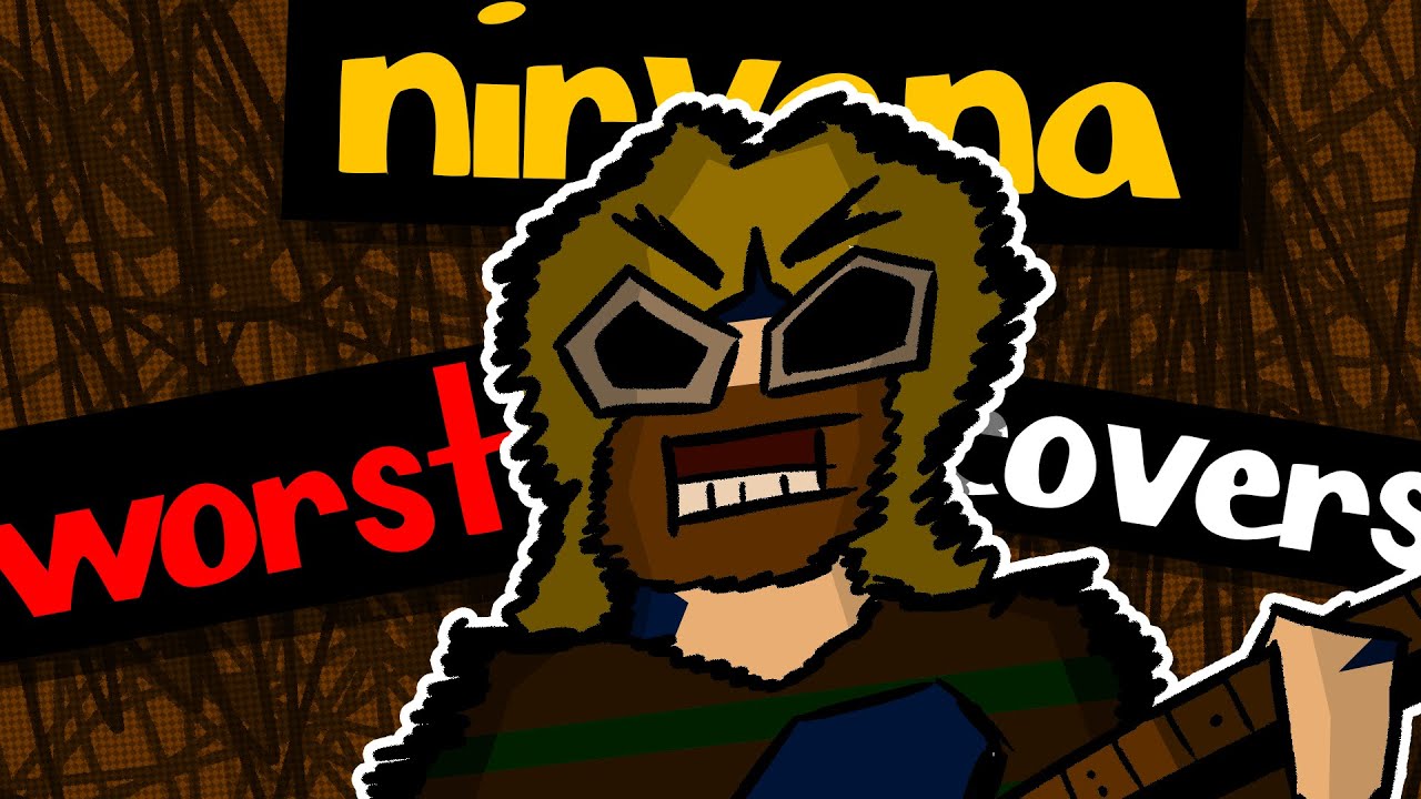 The Most DISASTROUS Nirvana Covers