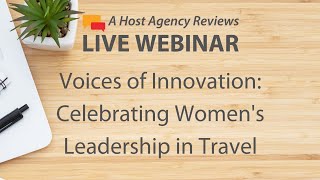 Voices of Innovation: Celebrating Women's Leadership in Travel