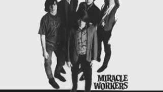 Miracle Workers - Already Gone