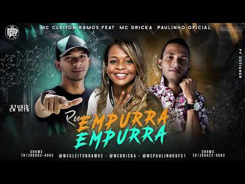 MC-CLEITON-RAMOS-E-PAULINHO-OFICIAL-FEAT-MC-DRICKA-EMPURRA-EMPURRA