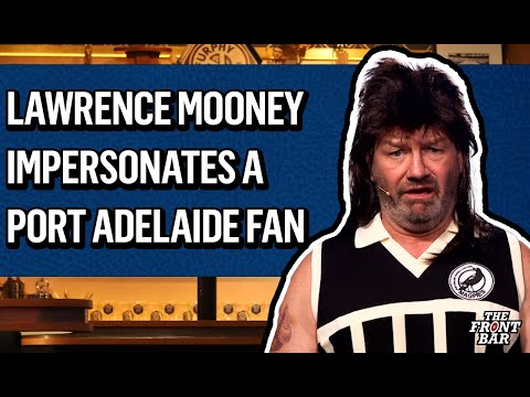 Lawrence Mooney's impersonation of a Port Adelaide fan 😂 | 2025 | The Front Bar