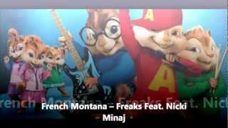 French Montana - Freaks Feat. Nicki Minaj (Version Chipmunks)