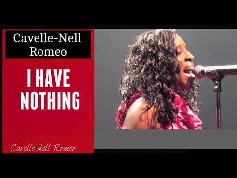 Whitney Houston Tribute/ I have nothing/ Cavelle-Nell Romeo