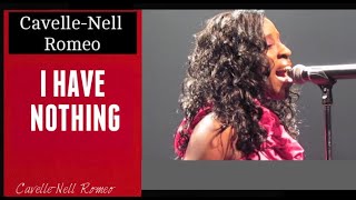 Whitney Houston Tribute/ I have nothing/ Cavelle-Nell Romeo