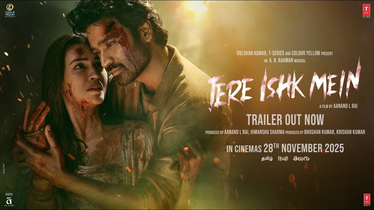 Tere Ishk Mein (Official Trailer): Dhanush, Kriti Sanon | AR Rahman | Aanand LR | Bhushan K | 28 Nov