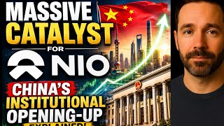NIO STOCK: Massive Catalyst for NIO: China's Institutional Opening-Up Explained! NIO STOCK ANALYSIS