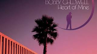 Bobby Caldwell - Stay with Me [lyrics] ▾