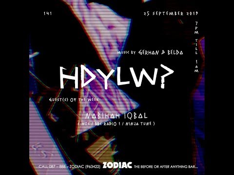 HDYLW? with Nabihah Iqbal (NTS / BBC Radio1 / Ninja Tune)