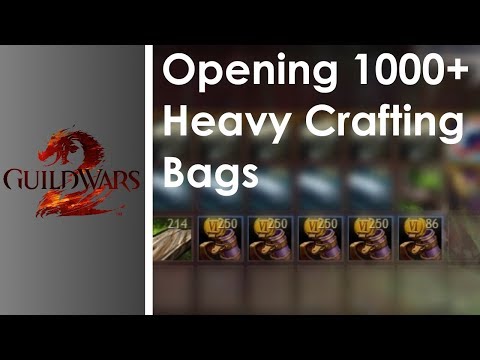 Opening 1000+ Heavy Crafting Bags - Guild Wars 2