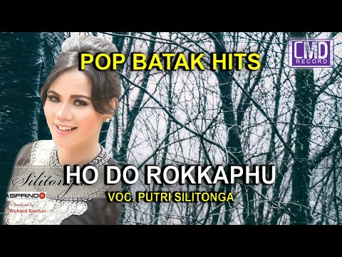 PUTRI SILITONGA - HO DO ROKKAPHU [Official Music Video CMD RECORD]