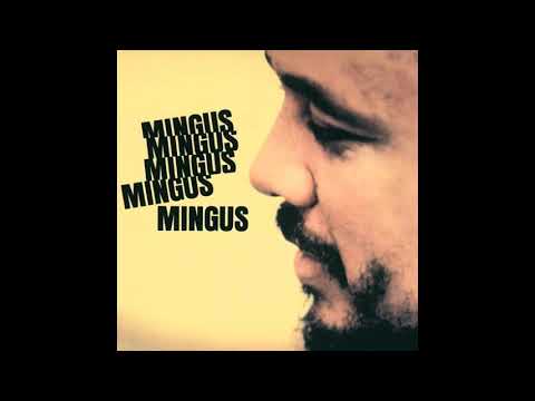 Charles Mingus  -Mingus,Mingus,Mingus -1964 (FULL ALBUM)