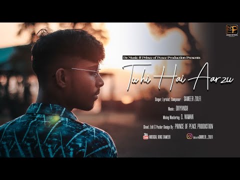 Sameer Zulfi Tu Hi Hai Aarzu