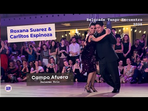 Roxana Suarez & Carlitos Espinoza tango to "Campo Afuera" at the 2025 Belgrade Tango Encuentro.