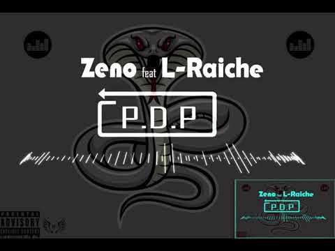 Zeno ft L-Raiche P.D.P