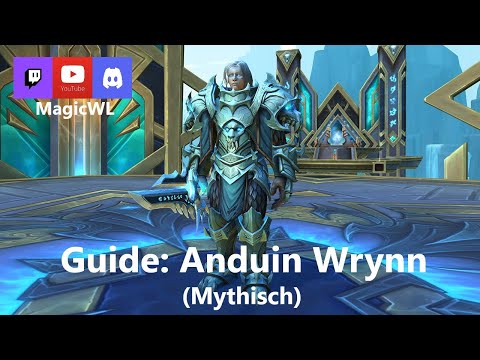Guide - Anduin Wrynn (Mythisch) - Sepulcher of the First Ones