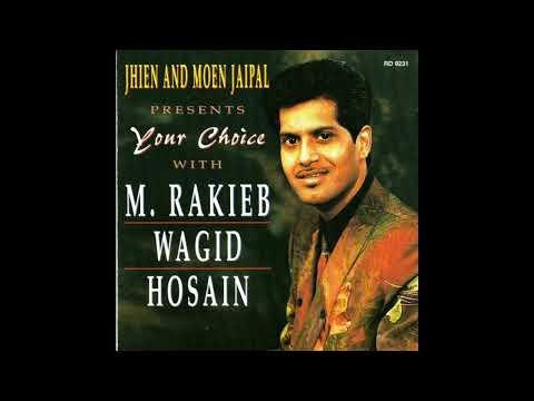 12. Nashe me sari duniya | M.Rakieb Wagid Hosain | Your Choice With M.Rakieb Wagid Hosain