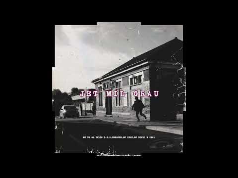 JET MIL GRAU- MC WS SP,JULIO D.E.R,MC RUAN,MC NEGRONE,MC DIOURO E MC 2G81