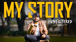 My Story  : The Struggles, Lessons & Growth | Unfiltered | My Experience...