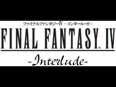 #1 Lets Play Final Fantasy IV - The After Years with Interlude 100%