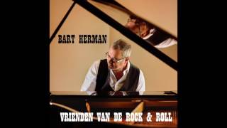 Bart Herman - Vrienden van de rock & roll