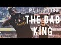 Paul Pogba | Skills & Goals | The Dab King | Soccer Dreams | HD