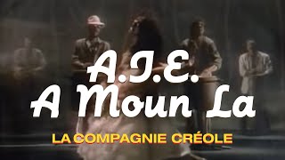 La Compagnie Créole - A.I.E A Moun La (Clip officiel)