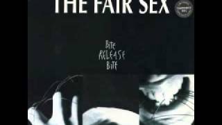 The Fair Sex - Fat Bellies&#39; Hunger