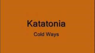Katatonia - Cold Ways