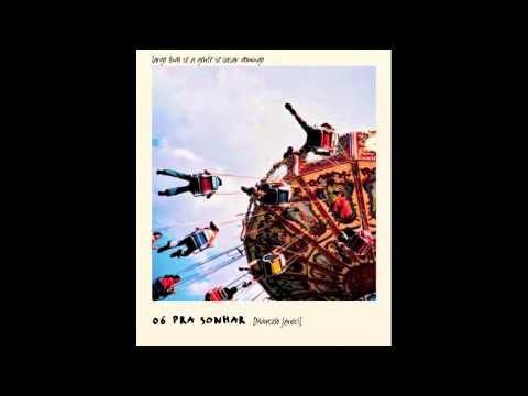 Pra Sonhar - Marcelo Jeneci (Feito pra Acabar)