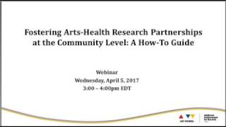 Arts & Human Development Task Force: Fostering Arts-Health Research Partnerships