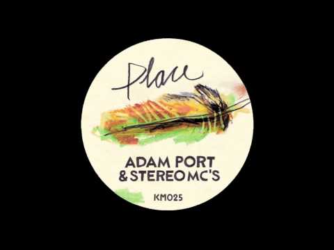 Adam Port & Stereo MC's - Place (Keinemusik KM025)