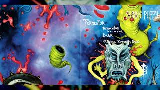 SKINNY PUPPY &quot;Tormentor&quot; [Full Single]