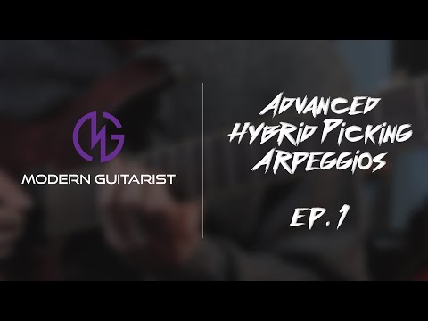 Modern Techniques - Episode 1 - Advanced Hybrid Picking Arpeggios