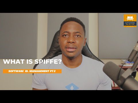 Introduction to SPIFFE: An Open Source Standard for Universal Software Identity